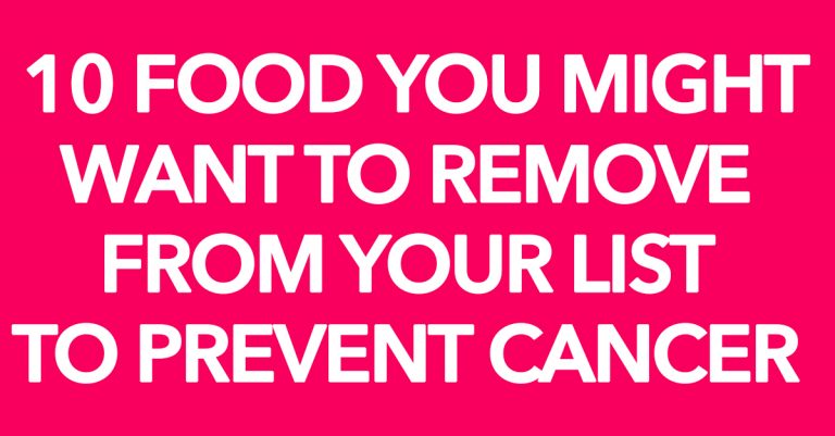 10 Food You Might Want To Remove From Your List To Prevent Cancer