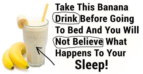 How You Can Make and Consume This Banana Drink To Sleep Better Without Any Sleeping Pills