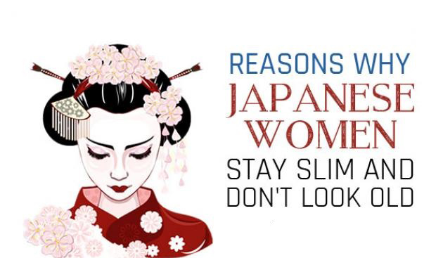 10 REASONS JAPANESE WOMEN STAY SLIM AND DON’T LOOK OLD