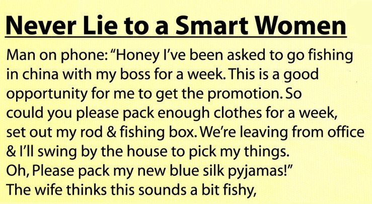 NEVER LIE TO A SMART WOMAN