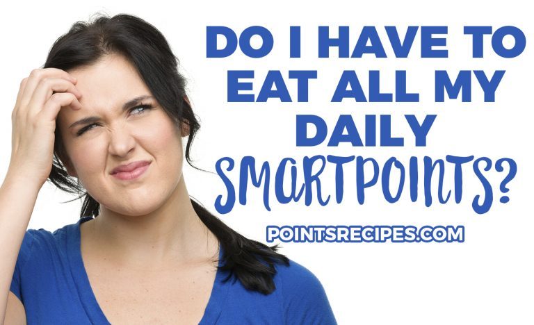 Do I Have to Eat All My Daily SmartPoints?