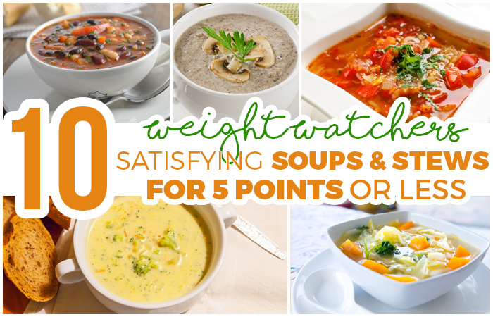 10 Satisfying Soups & Stews for 5 Weight Watchers SmartPoints or Less