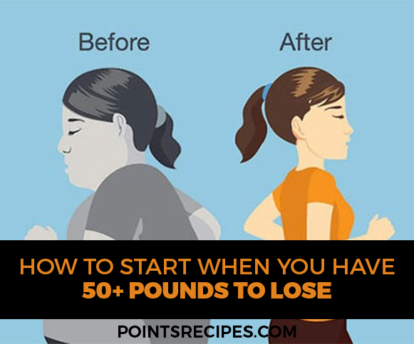 How To Start When You Have 50+ Pounds To Lose