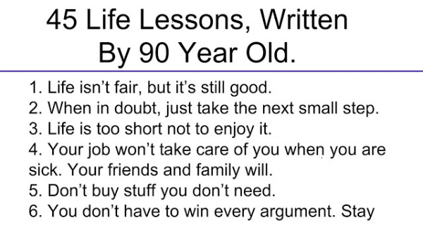 45 LIFE LESSONS, WRITTEN BY 90 YEAR OLD