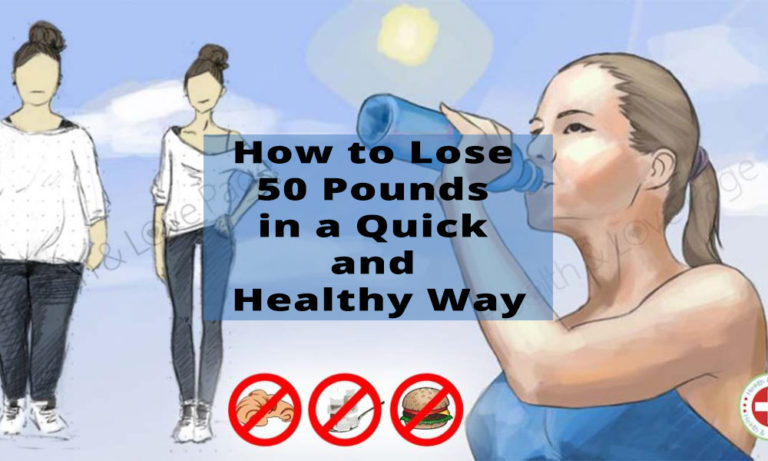 How to Lose 50 Pounds in a Quick and Healthy Way